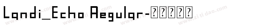 Landi_Echo Regular字体转换